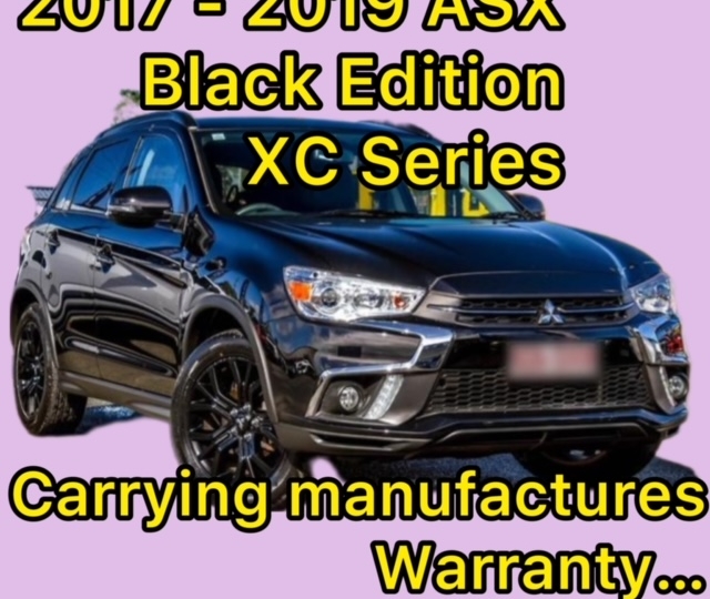 I am looking to sell my Mitsubishi 2017 2018 2019 ASX Black Edition XC Series